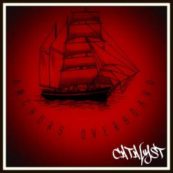 Anchors Overboard : Catalyst